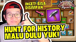 EVENT HUNT FOR HISTORY LAGI HOKI NIH!! INI YG HARUS KAMU LAKUKAN!! Rise Of Kingdoms Indonesia