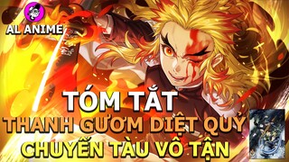 Tóm tắt phim "Thanh gươm diệt quỷ Movie Chuyến Tàu Vô Tận" | AL Anime