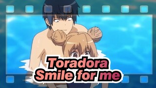 [Toradora |AMV] Smile for me