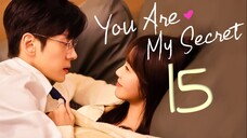 🇨🇳EP15 You Are My Secret (2024)