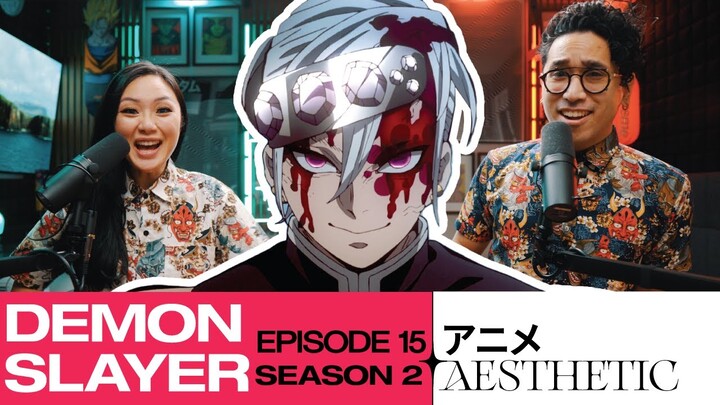 String Performance! Demon Slayer Season 2 Episode 15 / 8 Reaction and Discussion - ft. Puppy Battle