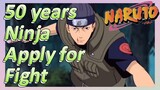 50 years Ninja Apply for Fight