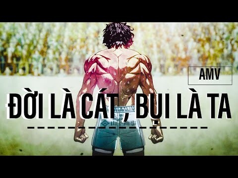 [ AMV ] Đời Là Cát , Bụi Là Ta | Anime Đấu Sĩ Atula ( Kengan Ashura ) | Nhạc Hot Tiktok