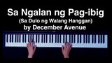 Sa Ngalan ng Pag-ibig (Sa Dulo ng Walang Hanggan) by December Avenue Piano Cover with music sheet