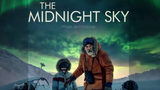 The Midnight Sky (2020) (Sci-fi Drama) W/ English Subtitle HD