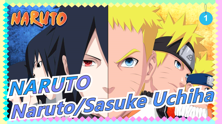 [NARUTO] [Naruto&Sasuke Uchiha] Khoảng cách giữa tớ và cậu_1