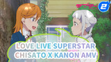 [Love Live Superstar / Chisato x Kanon] Khách mời bí ẩn_2