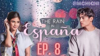 𝓣𝓱𝓮 𝓡𝓪𝓲𝓷 𝓲𝓷 𝓔𝓼𝓹𝓪ñ𝓪 Ep.8 - Luna