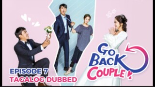 Go Back Couple Episode 7 Tagalog Dubbed