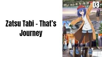 Episode 3 | Zatsu Tabi: That's Journey