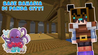 MELANJUTKAN BUILD BASE RAHASIA DI BAWAH PANDA CITY! - Sans SMP S5