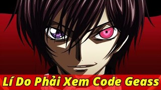 Lí Do Bạn Nên Xem Code Geass