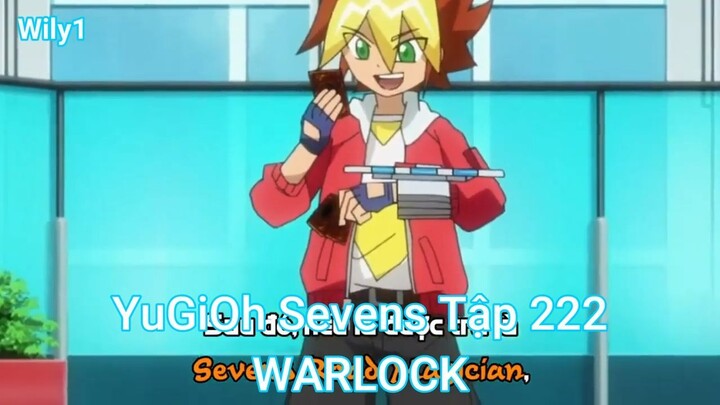 YuGiOh Sevens Tập 222-WARLOCK