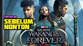 SEMUA HAL YANG PERLU KAMU TAU SEBELUM NONTON BLACK PANTHER WAKANDA FOREVER