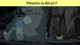 Pikachu Ra Đời phần 17