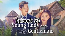 Young lady and gentleman ep 21 english sub ( 2021 )