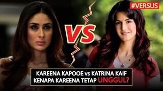 AKTRIS KURANG BAKAT!! INILAH KENAPA KAREENA KAPOOR BERHASIL MENGALAHKAN KATRINA KAIF | #VERSUS