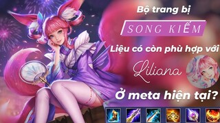 Trang bị SONG KIẾM cho Liliana còn phù hợp trong meta hiện tại? Rum○●Liliana /LIÊN QUÂN