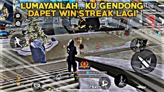Lumayanlah.. Ku gendong Dapet Win Streak Lagi - Free Fire Gameplay