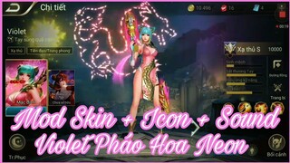 Mod Skin + Icon + Sound Violet Pháo Hoa Neon Full 100% Hiệu ứng