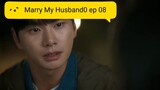 Marry Her! Not Me! ep 8