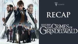 Fantastic Beasts: The Crimes of Grindelwald | Recap