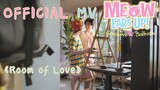 ห้องแห่งรัก (Room of Love) - (OST. Meow Ears Up) Official MV