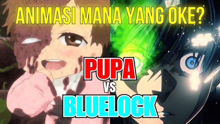 Duel Animasi: Pupa vs Blue Lock S2 – Yang Mana Lebih Oke?