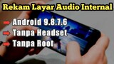 Tutorial Cara Rekam layar Audio Internal Android 9 8 7 6 Tanpa Root