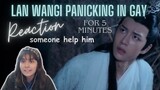 LAN WANGI PANICKING IN GAY FOR 5 MINUTES REACTION  | YIZHAN | THE UNTAMED | XIAO ZHAN x WANG YIBO