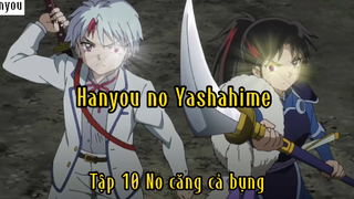 Hanyou no Yashahime_Tập 10 No căng cả bụng