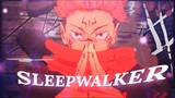 Sukuna Edit - Sleepwalker [AMV]