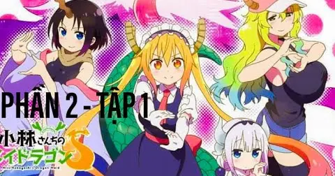 Cô Hầu Gái Rồng Của Kobayashi Phần 2 Tập 1 ( Vietsub ) | Miss Kobayashi's  Dragon Maid Season 2 ep 1 - Bilibili