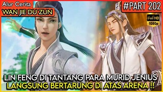 LIN FENG DI REMEHKAN !! MENANTANG SEMUA MURID JENIUS SEKTE - Alur Cerita Donghua #WJDZ (PART 202)