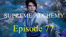 Supreme Alchemy - Ep. 77 - Sub Indo