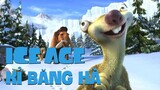 VOI BẢN ĐÔN-CHỀ CỨU SỐNG NÒI GIỐNG LOÀI NGƯỜI | Recap Xàm #148 : Ice Age 1
