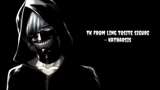 Katharsis - Tk from ling tosite sigure