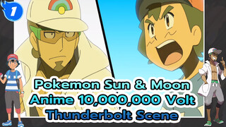 Pokemon Sun & Moon Anime
10,000,000 Volt Thunderbolt Scene_1
