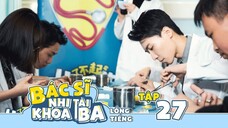Bác Sĩ Nhi Khoa Tài Ba - Tập 27