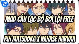 MAD Câu Lạc Bộ Bơi Lội Free!_2
Rin Matsuoka x Nanase Haruka