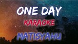 ONE DAY - MATISYAHU (KARAOKE VERSION)