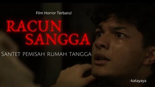 Sedang Tayang di Bioskop! Racun Sangga : Santet Pemisah Rumah Tangga