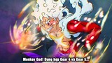 Dạng mới! Monkey D. Luffy God dung hợp giữa Gear 5 và 4 - One Piece