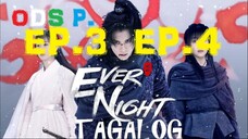 Ever Night 2 Episode 3,4 Tagalog