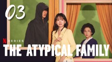 🇰🇷EP 3 ♡ The Atypical Family (2024)[EngSub]