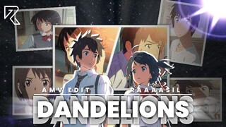 Taki × Mitsuha || Dandelions [AMV] TYPOGRAPHY