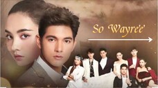 So Wayree (2020) Episode 2