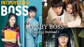 MY SHY BOSS EP12(TAGALOG DUB)