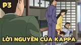 [Thám tử lừng danh Conan] - Lời nguyền của Kappa (Phần cuối) | Anime hay