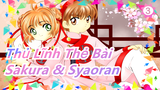 [Thủ Lĩnh Thẻ Bài] Sakura & Syaoran - Những phân cảnh ngọt ngào #3_3